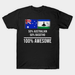 50% Australian 50% Basotho 100% Awesome - Gift for Basotho Heritage From Lesotho T-Shirt